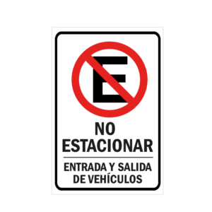 No Estacionar Entrada y Salida de vehiculos