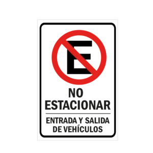 No Estacionar Entrada y Salida de vehiculos