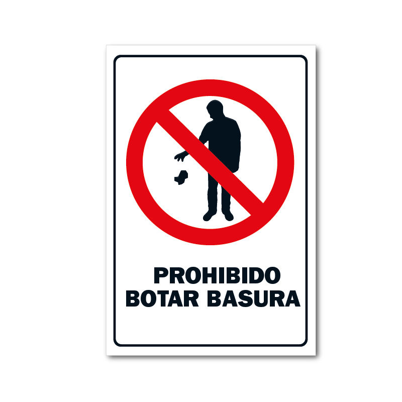 PROHIBIDO BOTAR BASURA