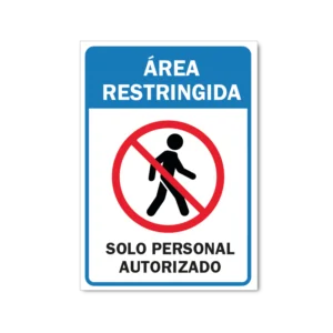 area restringida solo personal autorizado